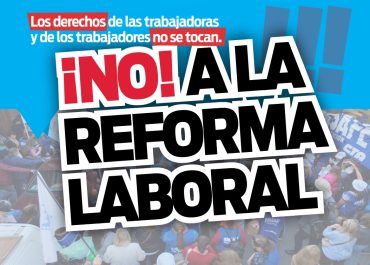 NO A LA REFORMA LABORAL. AMSAFE SE MOVILIZA EN TODA LA PROVINCIA EN DEFENSA DE TODOS LOS DERECHOS DE LAS TRABAJADORAS Y TRABAJADORES