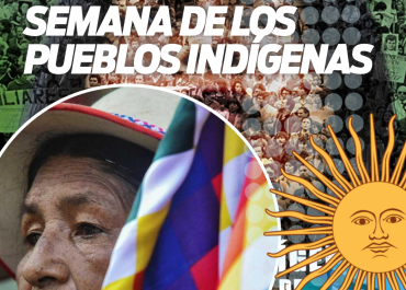 EN LA SEMANA DE LOS PUEBLOS INDÍGENAS REAFIRMAMOS LA MEMORIA, LA RESISTENCIA Y LA LUCHA POR LOS DERECHOS